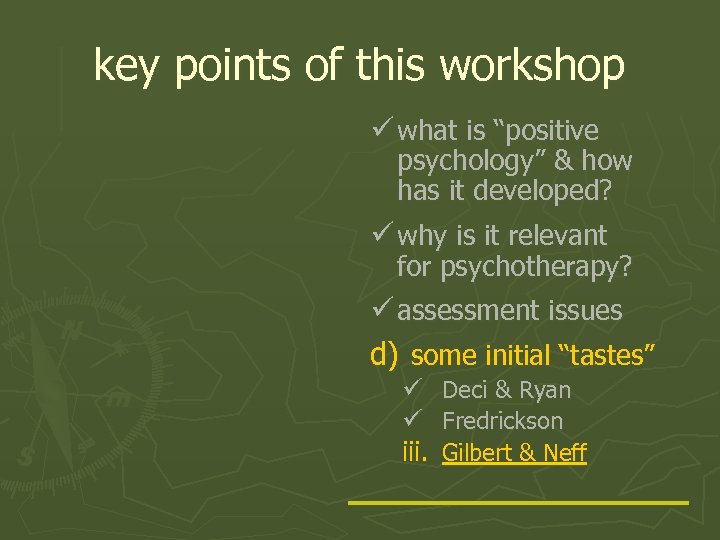 key points of this workshop ü what is “positive psychology” & how has it