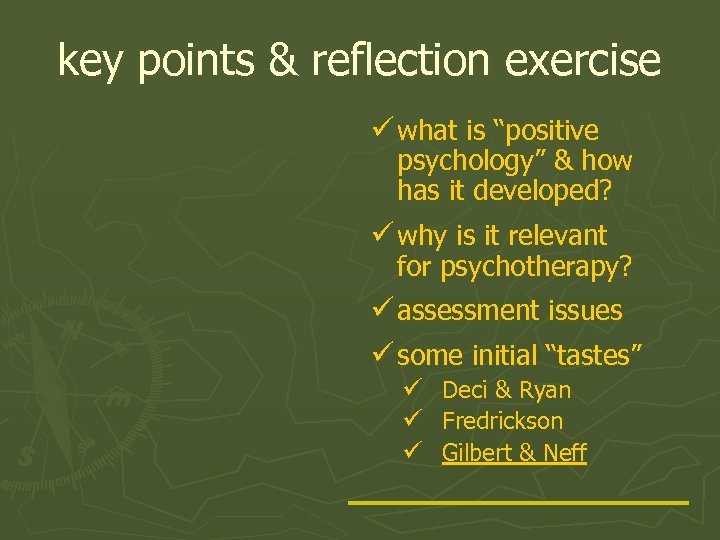 key points & reflection exercise ü what is “positive psychology” & how has it