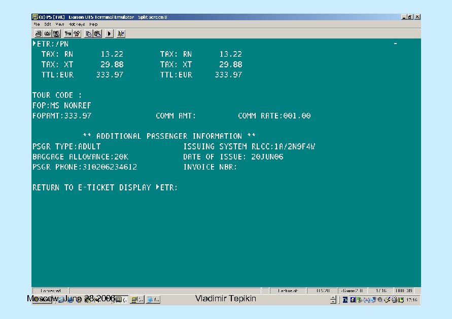 Moscow, June 28 2006 Vladimir Tepikin 