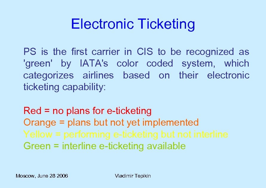 Electronic Ticketing PS is the first carrier in CIS to be recognized as 'green'