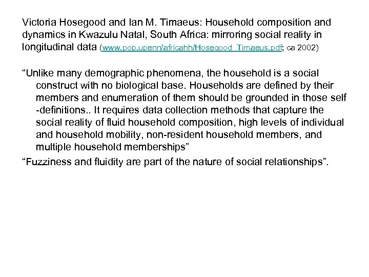 Victoria Hosegood and Ian M. Timaeus: Household composition and dynamics in Kwazulu Natal, South