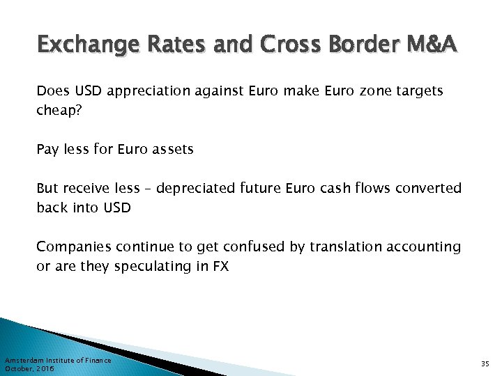 Exchange Rates and Cross Border M&A Does USD appreciation against Euro make Euro zone