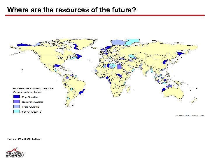 Where are the resources of the future? Source: Wood Mackenzie 