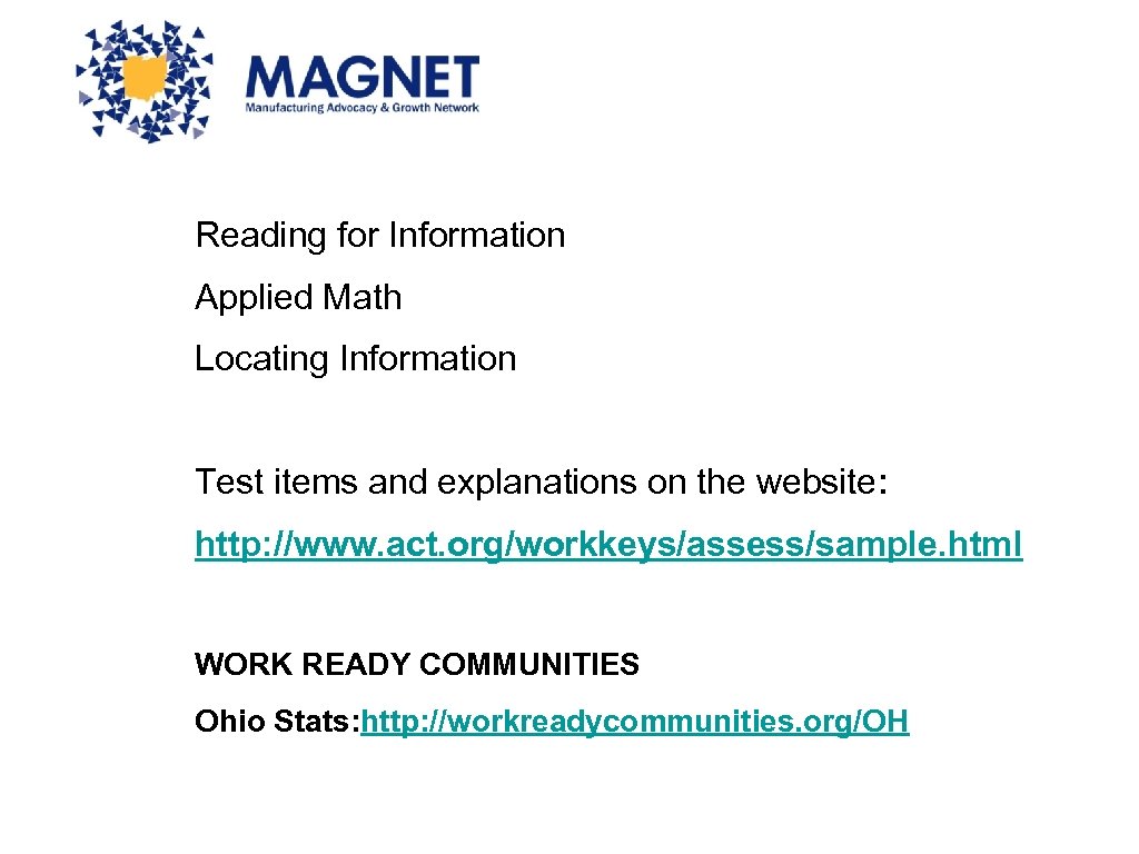 Reading for Information Applied Math Locating Information Test items and explanations on the website: