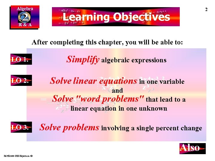 Algebra R&A 2 Learning Objectives After completing this chapter, you will be able to: