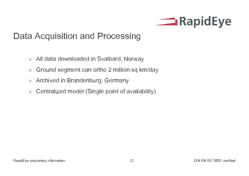 Data Acquisition and Processing > All data downloaded in Svalbard, Norway > Ground segment