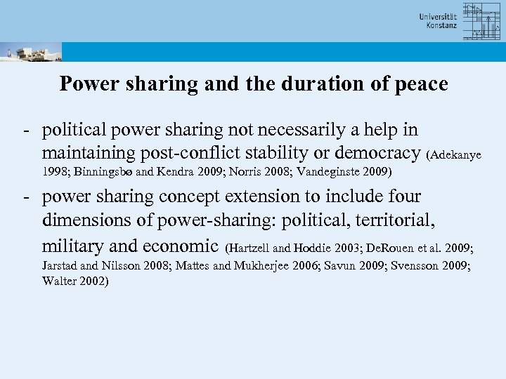 Power sharing and the duration of peace - political power sharing not necessarily a