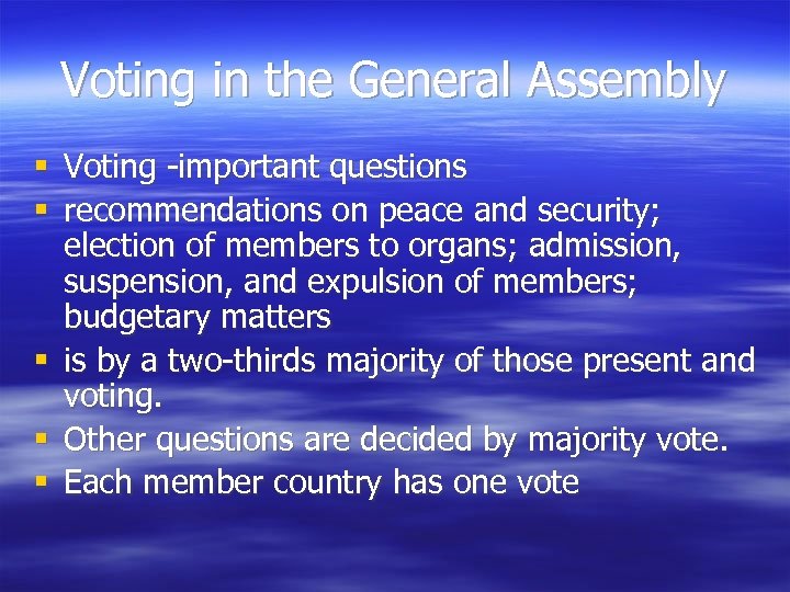 Voting in the General Assembly § Voting -important questions § recommendations on peace and