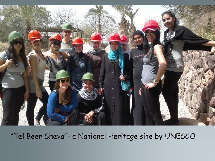 “Tel Beer Sheva”- a National Heritage site by UNESCO 