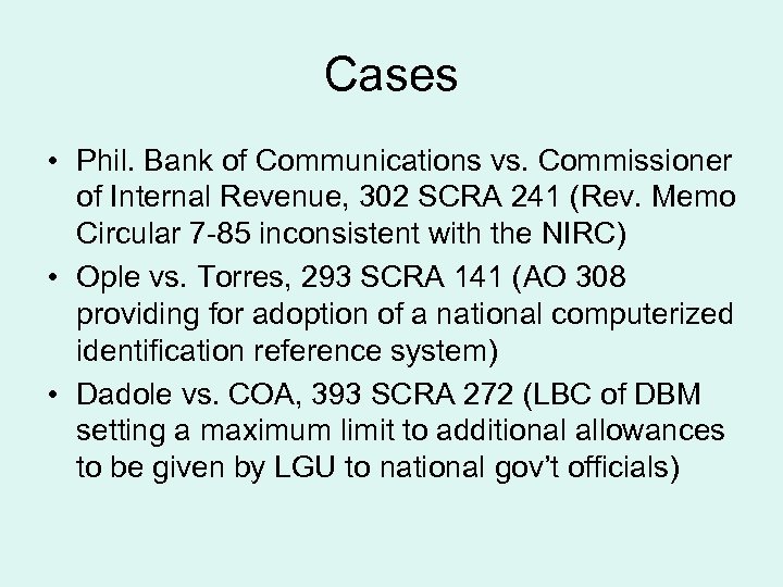 Cases • Phil. Bank of Communications vs. Commissioner of Internal Revenue, 302 SCRA 241