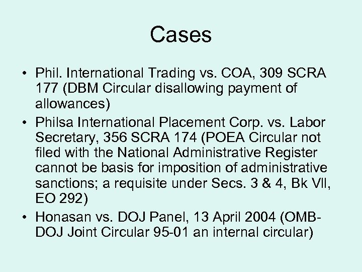 Cases • Phil. International Trading vs. COA, 309 SCRA 177 (DBM Circular disallowing payment