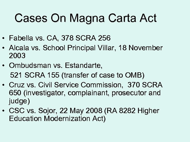 Cases On Magna Carta Act • Fabella vs. CA, 378 SCRA 256 • Alcala