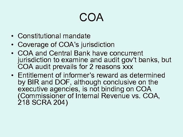 COA • Constitutional mandate • Coverage of COA’s jurisdiction • COA and Central Bank