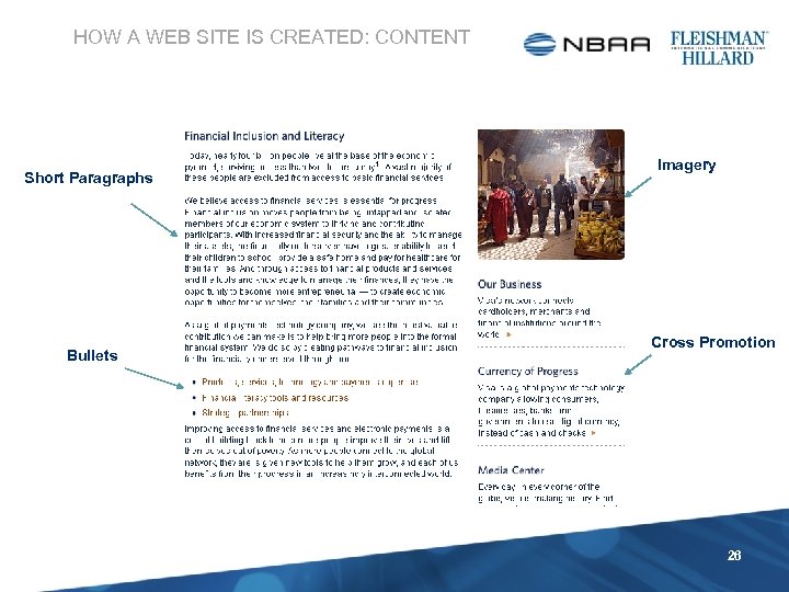 HOW A WEB SITE IS CREATED: CONTENT Short Paragraphs Bullets Imagery Cross Promotion 26