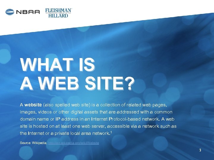 WHAT IS A WEB SITE? A website (also spelled web site) is a collection