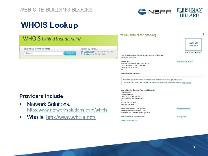WEB SITE BUILDING BLOCKS WHOIS Lookup Providers Include • Network Solutions, http: //www. networksolutions.