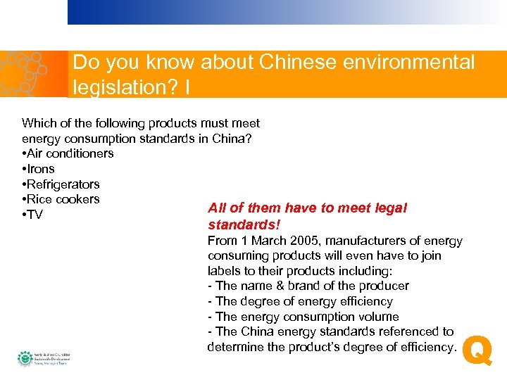 Do you know about Chinese environmental legislation? I Which of the following products must