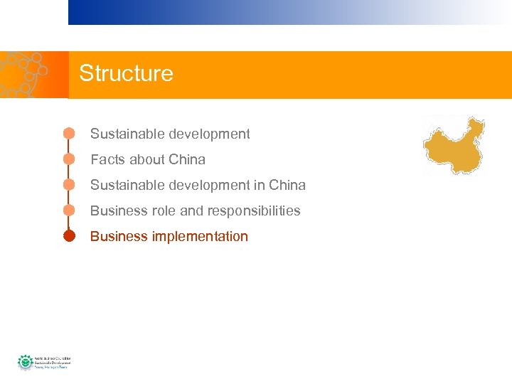 Structure Sustainable development Facts about China Sustainable development in China Business role and responsibilities