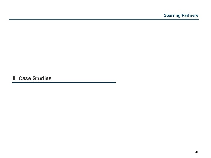 Sparring Partners II Case Studies 20 