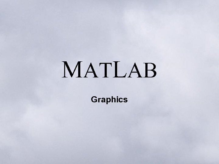 MATLAB Graphics 