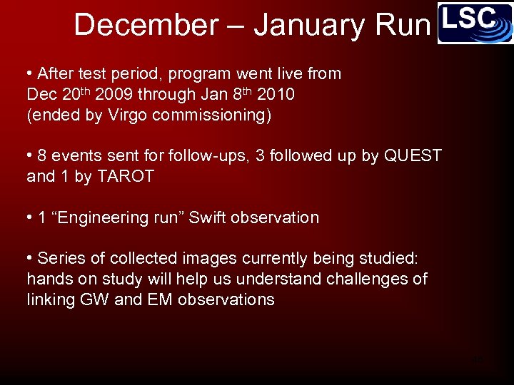 December – January Run • After test period, program went live from Dec 20
