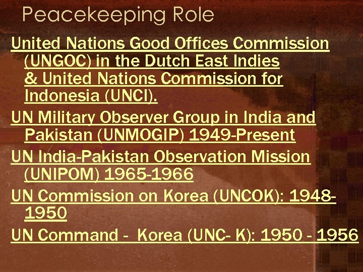 Peacekeeping Role United Nations Good Offices Commission (UNGOC) in the Dutch East Indies &