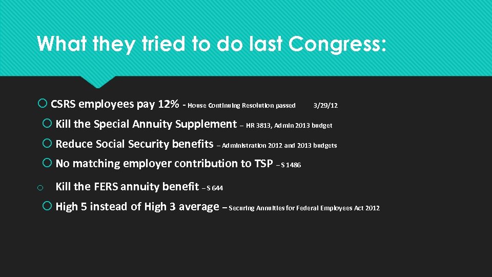 What they tried to do last Congress: CSRS employees pay 12% - House Continuing