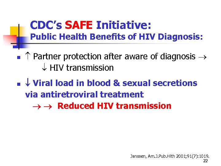 CDC’s SAFE Initiative: Public Health Benefits of HIV Diagnosis: Partner protection after aware of