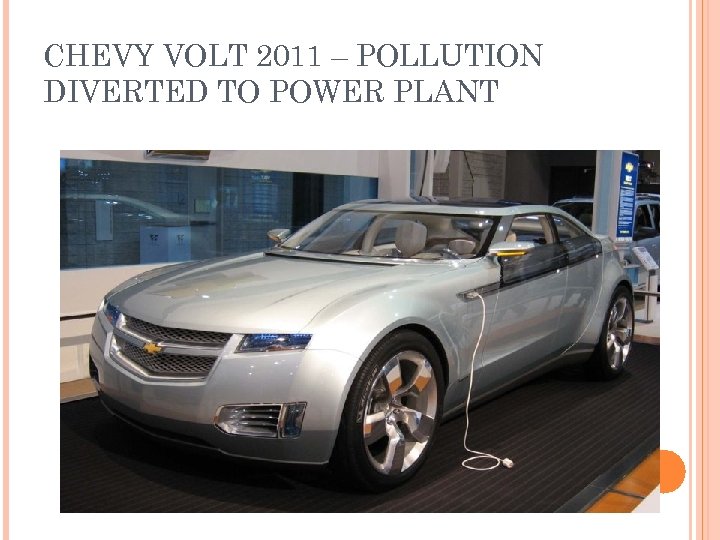 CHEVY VOLT 2011 – POLLUTION DIVERTED TO POWER PLANT 