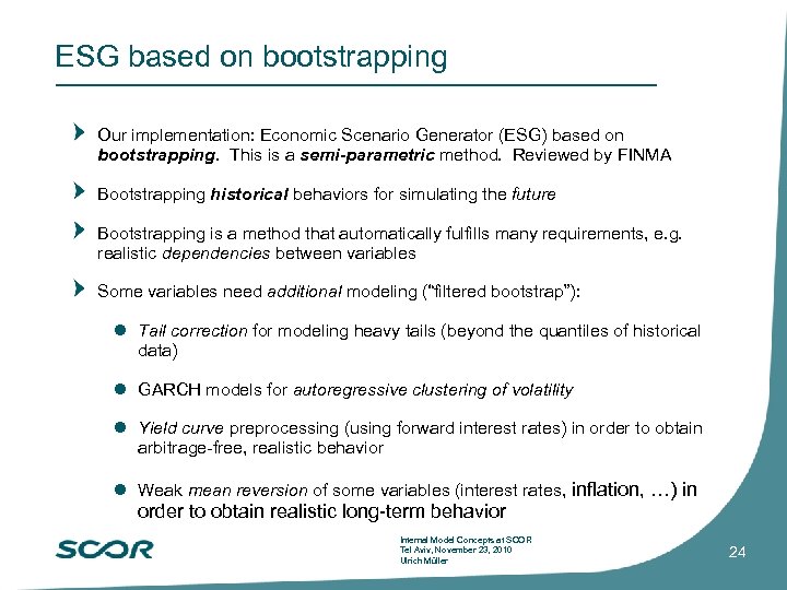 ESG based on bootstrapping Our implementation: Economic Scenario Generator (ESG) based on bootstrapping. This