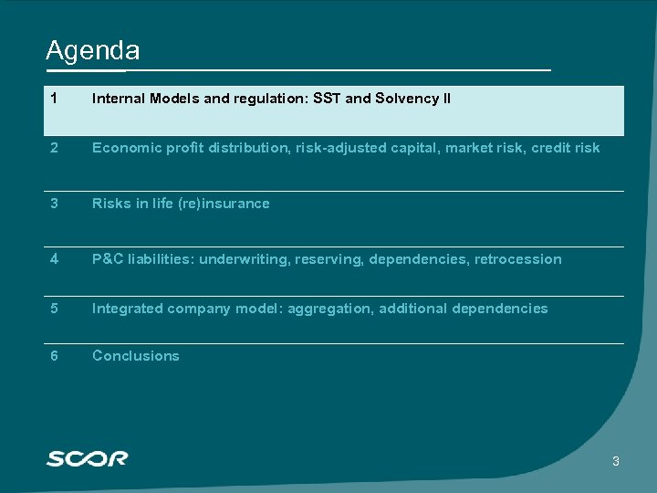 Agenda 1 Internal Models and regulation: SST and Solvency II 2 Economic profit distribution,