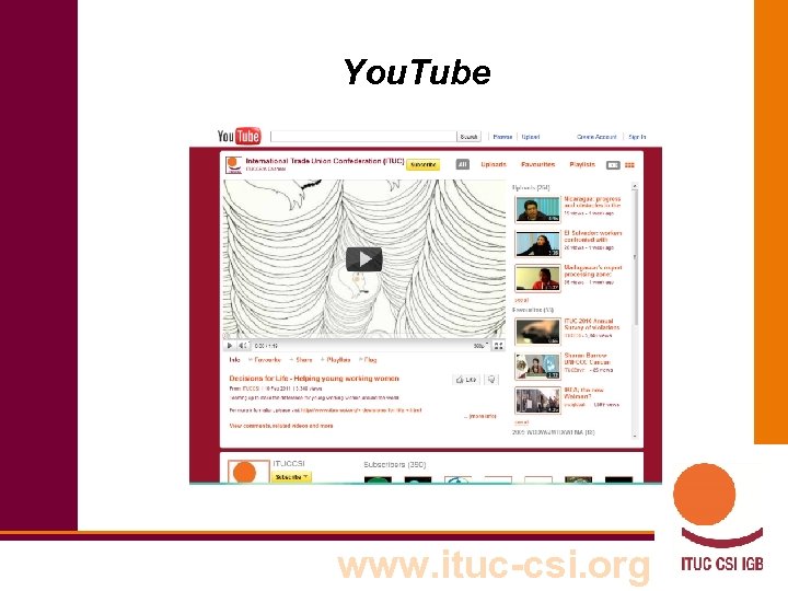 You. Tube www. ituc-csi. org 