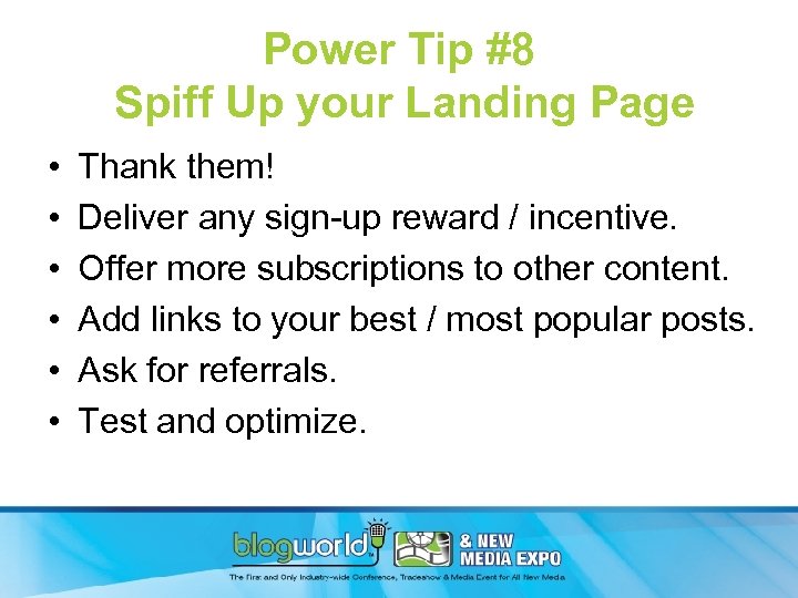 Power Tip #8 Spiff Up your Landing Page • • • Thank them! Deliver