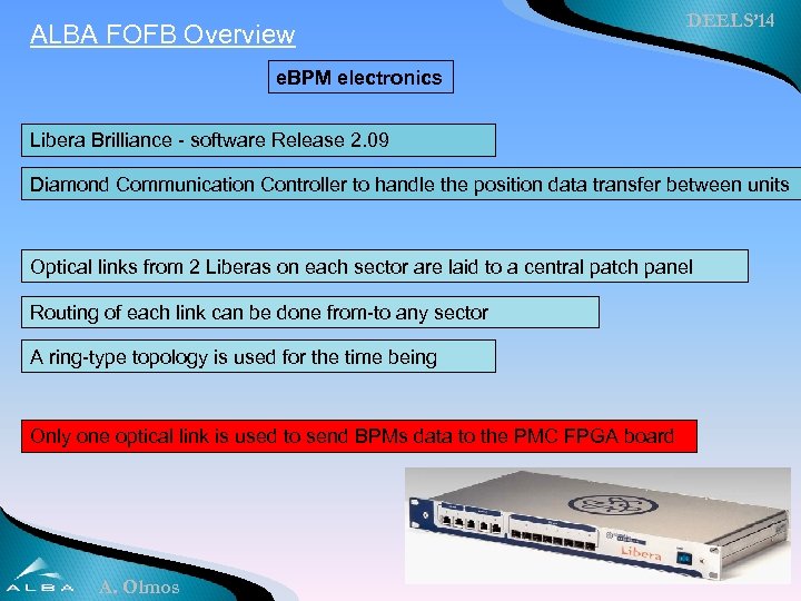 ALBA FOFB Overview DEELS’ 14 e. BPM electronics Libera Brilliance - software Release 2.