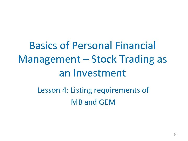 Basics of Personal Financial Management – Stock Trading as an Investment Lesson 4: Listing