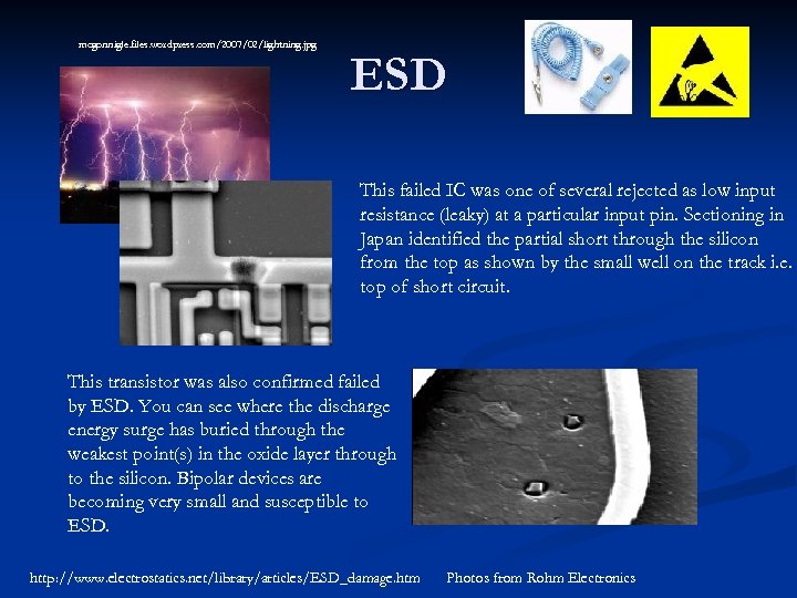 mcgonnigle. files. wordpress. com/2007/02/lightning. jpg ESD This failed IC was one of several rejected