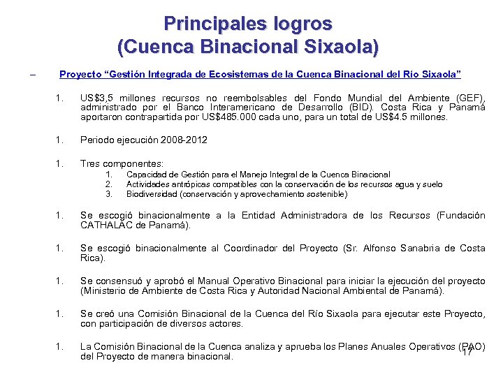 Principales logros (Cuenca Binacional Sixaola) – Proyecto “Gestión Integrada de Ecosistemas de la Cuenca