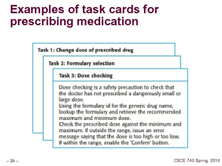 Examples of task cards for prescribing medication – 24 – CSCE 740 Spring 2014
