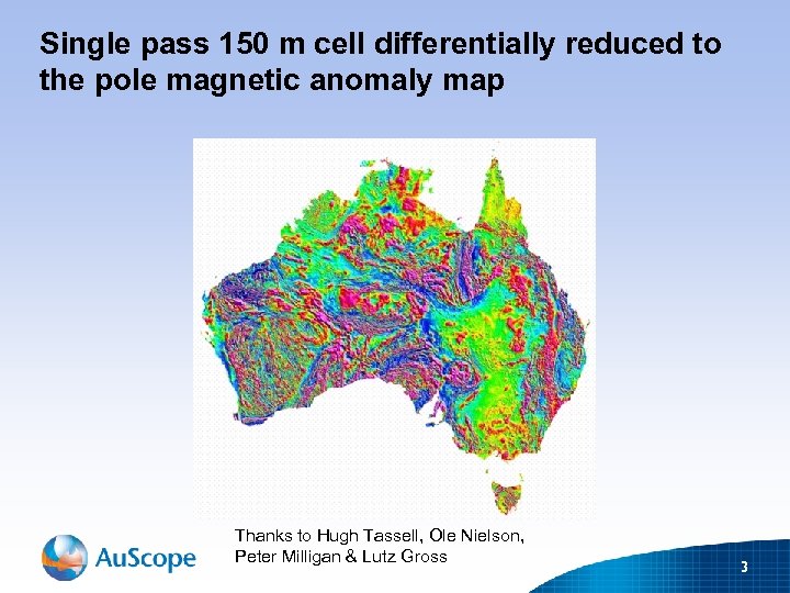 Single pass 150 m cell differentially reduced to the pole magnetic anomaly map Thanks