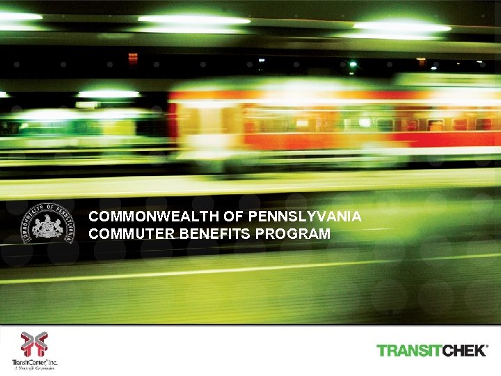 COMMONWEALTH OF PENNSLYVANIA COMMUTER BENEFITS PROGRAM 