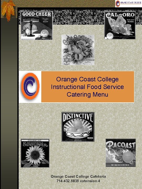 Orange Coast College Instructional Food Service Catering Menu Orange Coast College Cafeteria 714. 432.