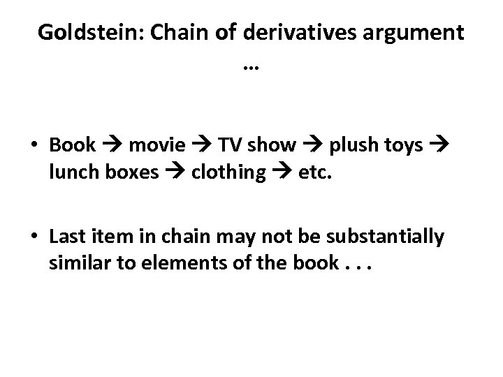 Goldstein: Chain of derivatives argument … • Book movie TV show plush toys lunch