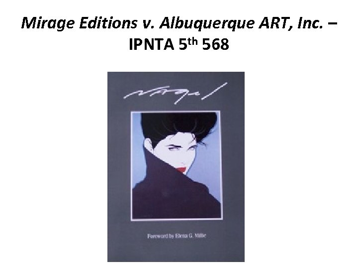 Mirage Editions v. Albuquerque ART, Inc. – IPNTA 5 th 568 