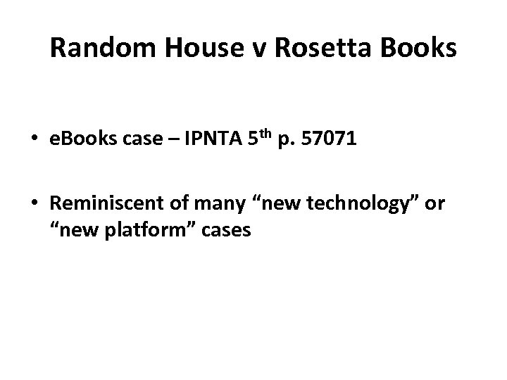 Random House v Rosetta Books • e. Books case – IPNTA 5 th p.