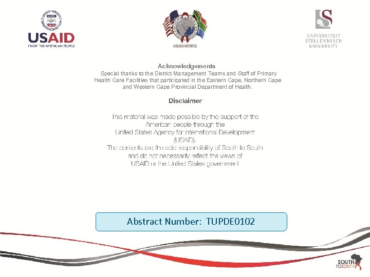 Acknowledgements Special thanks to the District Management Teams and Staff of Primary Health Care