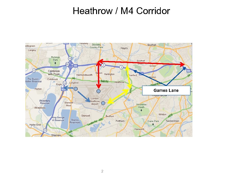 Heathrow / M 4 Corridor Games Lane 2 