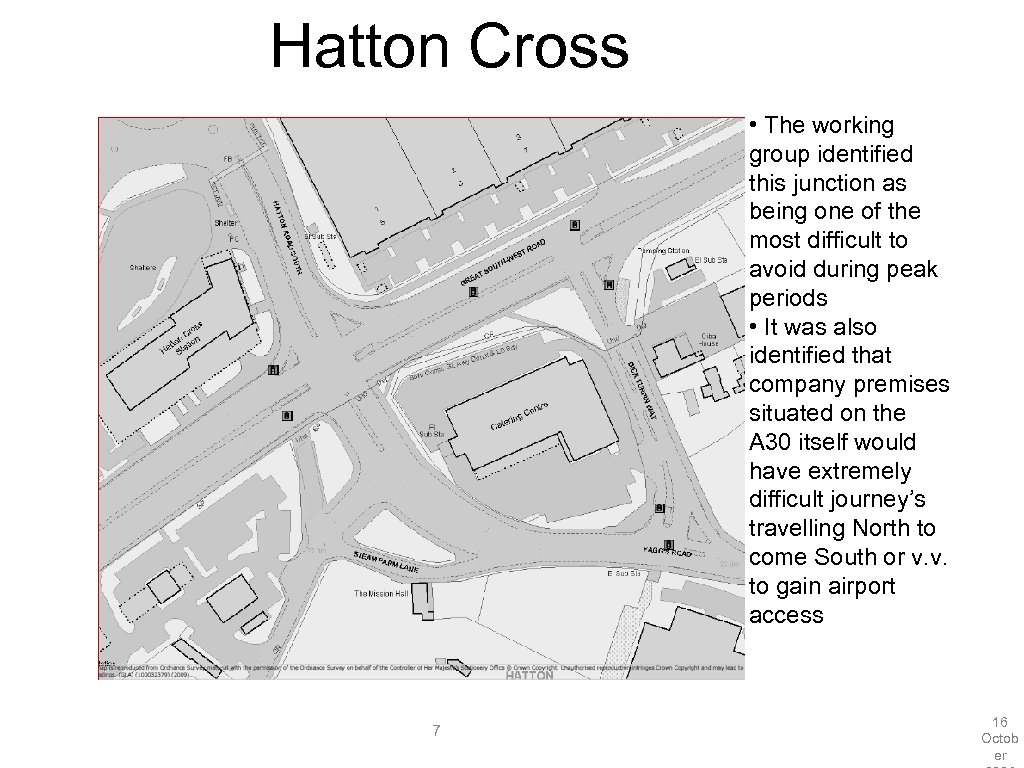 Hatton Cross • The working group identified this junction as being one of the
