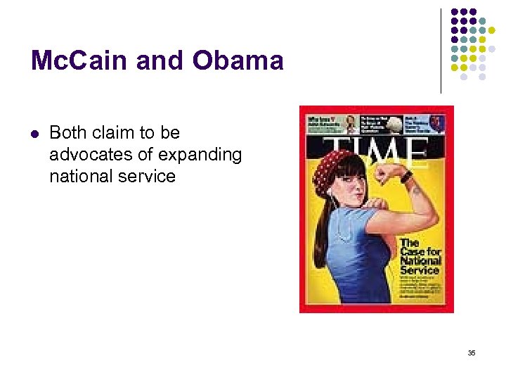 Mc. Cain and Obama l Both claim to be advocates of expanding national service