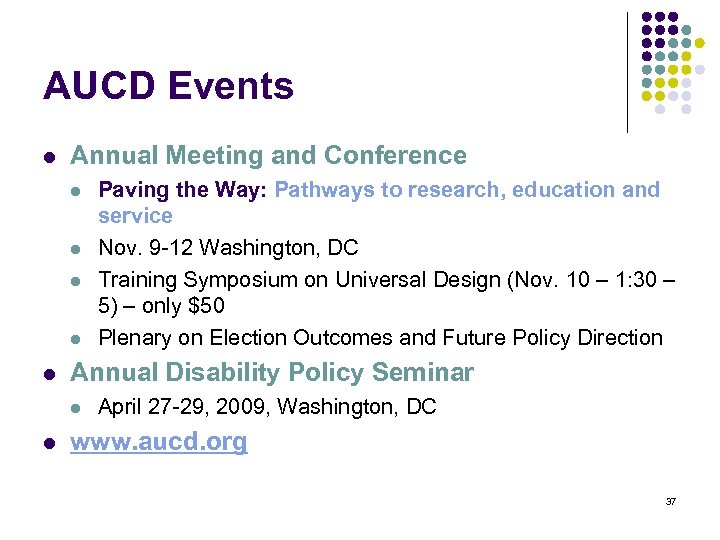 AUCD Events l Annual Meeting and Conference l l l Annual Disability Policy Seminar