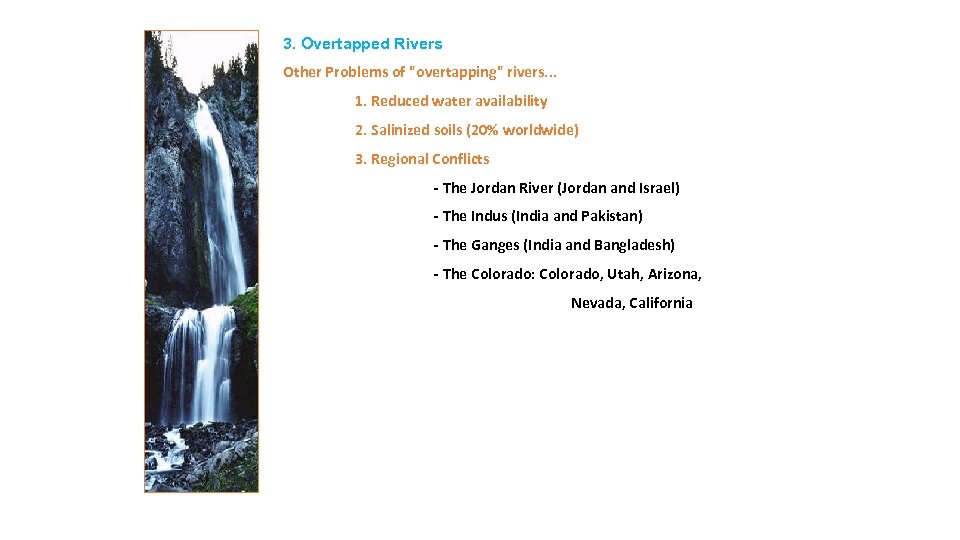 3. Overtapped Rivers Other Problems of 